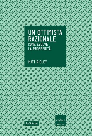 [saggi 568] • Un Ottimista Razionale